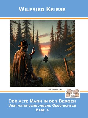 cover image of Der alte Mann in den Bergen, Band 4